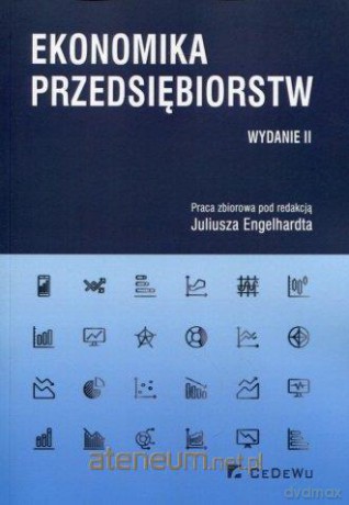 Ekonomika przedsiębiorstw - Juliusz Engelhardt [KSIĄŻKA]