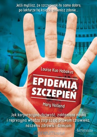 Epidemia szczepień - Louise Kuo Habakus, Mary Holland [KSIĄŻKA]