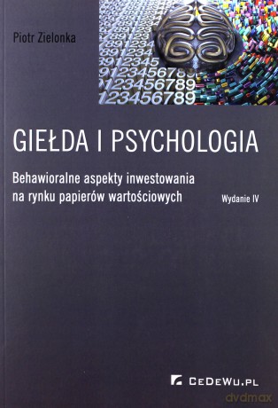 Giełda i psychologia - Piotr Zielonka [KSIĄŻKA]