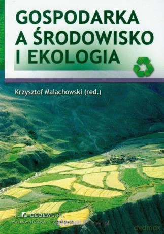 Gospodarka a środowisko i ekologia [KSIĄŻKA]
