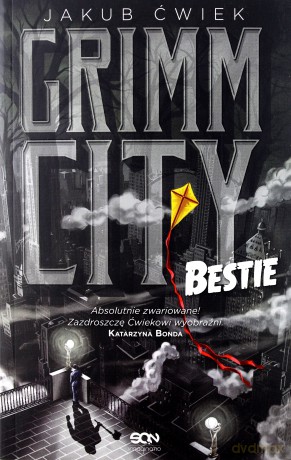 Grimm City. Bestie - Jakub Ćwiek [KSIĄŻKA]