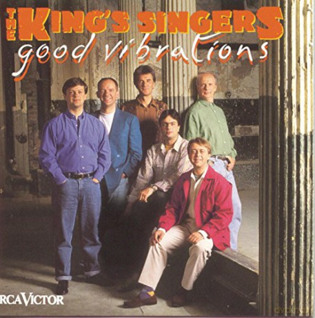 The King\'s Singers: Good Vibrations [CD]