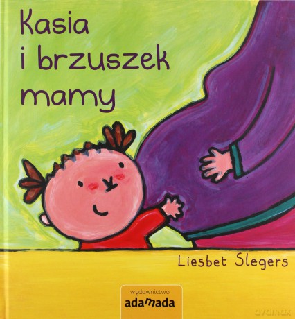Kasia i brzuszek mamy - Liesbet Slegers [KSIĄŻKA]
