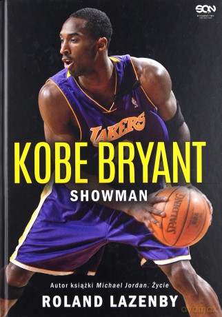 Kobe Bryant. Showman - Roland Lazenby, Michał Rutkowski [KSIĄŻKA]