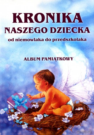 Kronika naszego dziecka [KSIĄŻKA]