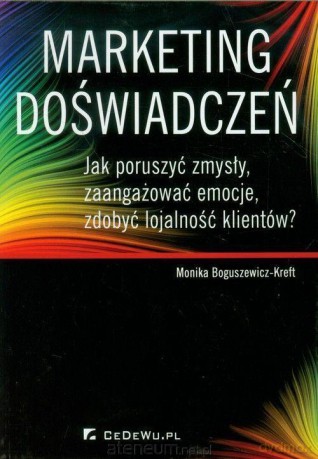 Marketing doświadczeń - Monika Boguszewicz-Kreft [KSIĄŻKA]