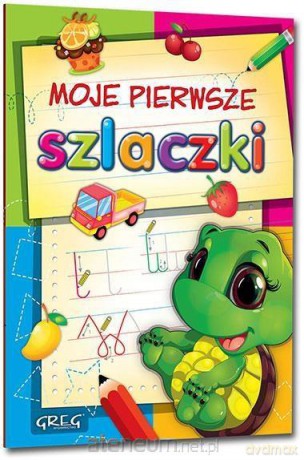 Moje pierwsze szlaczki [KSIĄŻKA]