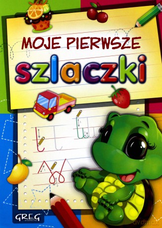 Moje pierwsze szlaczki [KSIĄŻKA]