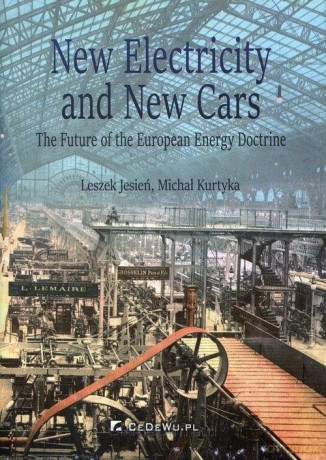 New Electricity and New Cars - Michał Kurtyka, Leszek Jesień [KSIĄŻKA]