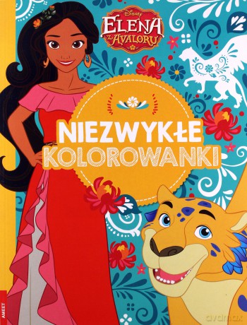 Niezwykłe kolorowanki. Elena z Avaloru [KSIĄŻKA]