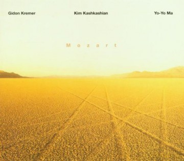 Kremer, Yo-Yo Ma, Kim Kashkash: Mozart [CD]