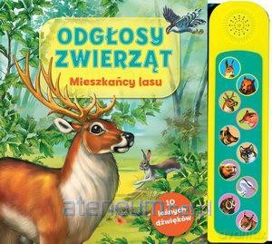 Odgłosy zwierząt. Mieszkańcy lasu [KSIĄŻKA]