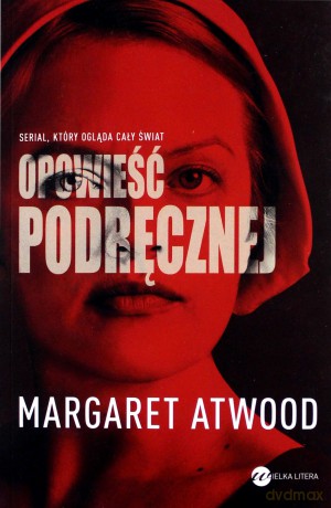 Opowieść podręcznej - Margaret Atwood, Zofia Uhrynowska-Hanasz [KSIĄŻKA]