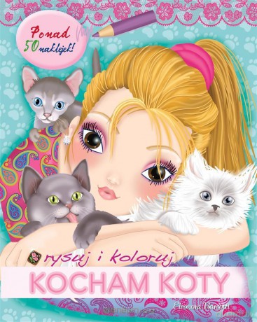 Rysuj i koloruj: Kocham koty - Eleonora Barsotti [KSIĄŻKA]