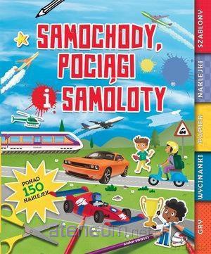 Samochody, pociągi i samoloty [KSIĄŻKA]