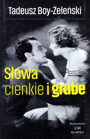 Słowa cienkie i grube - Tadeusz Boy-Żeleński [KSIĄŻKA]