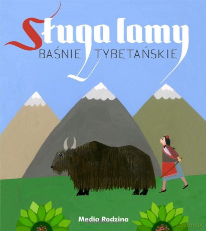Sługa lamy. Baśnie tybetańskie - Elżbieta Walter [KSIĄŻKA]
