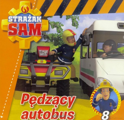 Strażak Sam 8. Pędzący autobus [KSIĄŻKA]