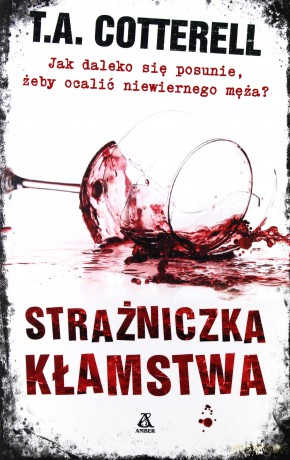Strażniczka kłamstwa - T.A. Cotterell [KSIĄŻKA]