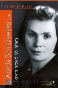 Ukryta przed światem. Dziennik duszy - s. Wanda Boniszewska [KSIĄŻKA]