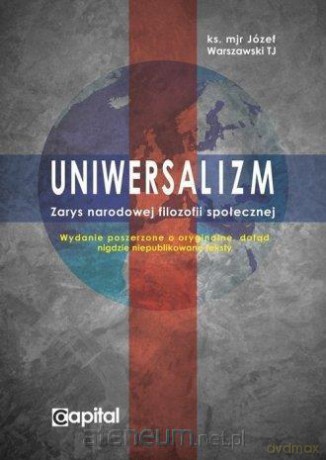 Uniwersalizm. Zarys narodowej filozofii społecznej - ks. mjr Józef Warszawski [KSIĄŻKA]