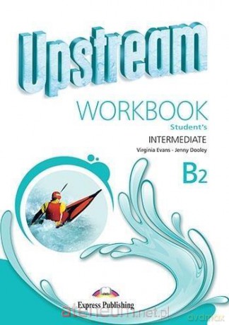 Upstream B2 Intermediate New ćwiczenie - Virginia Evans, Jenny Dooley [KSIĄŻKA]