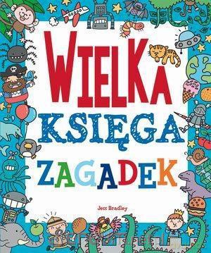 Wielka księga zagadek [KSIĄŻKA]