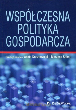 Współczesna polityka gospodarcza [KSIĄŻKA]