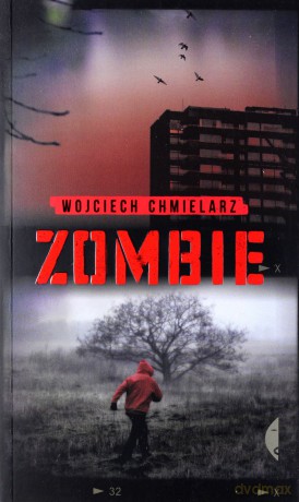 Zombie - Wojciech Chmielarz [KSIĄŻKA]