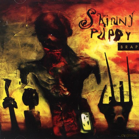 Skinny Puppy: Brap [2CD]