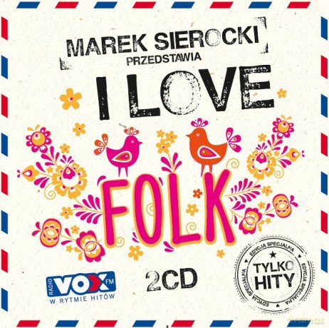 Marek Sierocki Przedstawia: I love Folk [2CD]