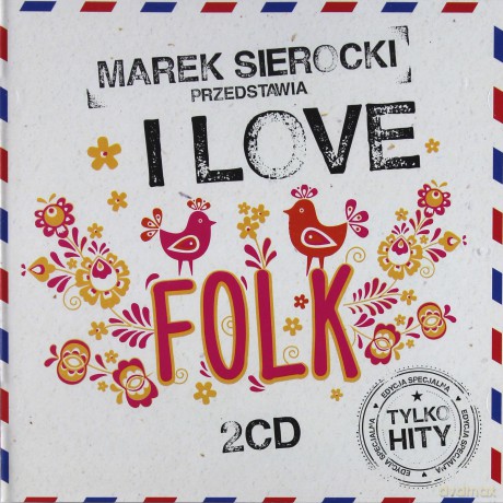 Marek Sierocki Przedstawia: I love Folk [2CD]
