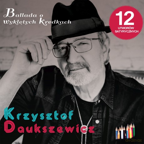 Krzysztof Daukszewicz: Ballada o wyklętych kredkach [CD]