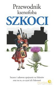 Przewodnik ksenofoba. Szkoci - David Ross [KSIĄŻKA]