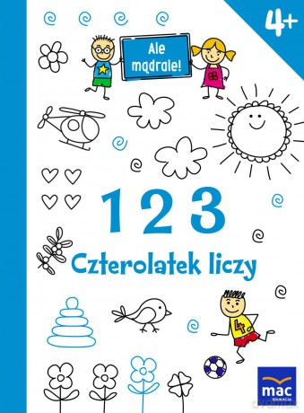 123 czterolatek liczy. Ale mądrale [KSIĄŻKA]
