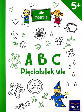 ABC pięciolatek wie. Ale mądrale [KSIĄŻKA]