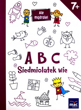 ABC siedmiolatek wie. Ale mądrale [KSIĄŻKA]