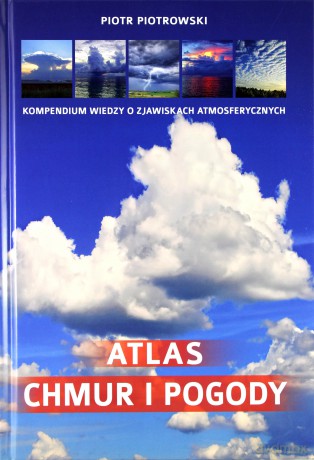 Atlas chmur i pogody - Piotr Piotrowski [KSIĄŻKA]