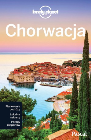 Chorwacja. Lonely Planet [KSIĄŻKA]