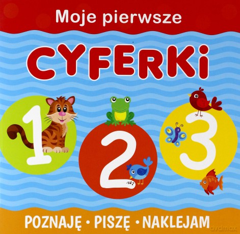 Cyferki. Poznaję, piszę, naklejam [KSIĄŻKA]