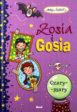 Czary-mary. Zosia i Gosia - Antje Szillat [KSIĄŻKA]