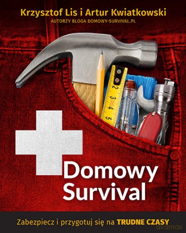 Domowy survival - Krzysztof Lis [KSIĄŻKA]