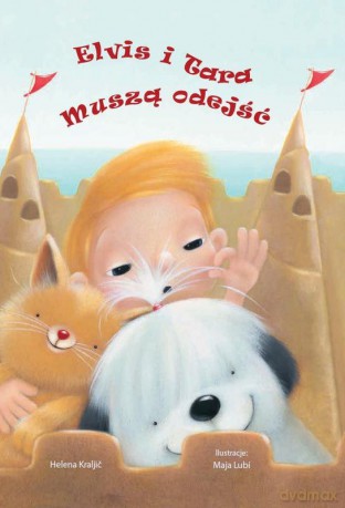 Elvis i Tara muszą odejść - Helena Kraljic [KSIĄŻKA]
