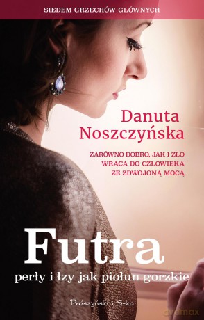 Futra. Perły i łzy jak piołun gorzkie - Danuta Noszczyńska [KSIĄŻKA]