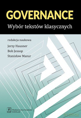 Governance. Wybór tekstów klasycznych - Jerzy Hausner [KSIĄŻKA]