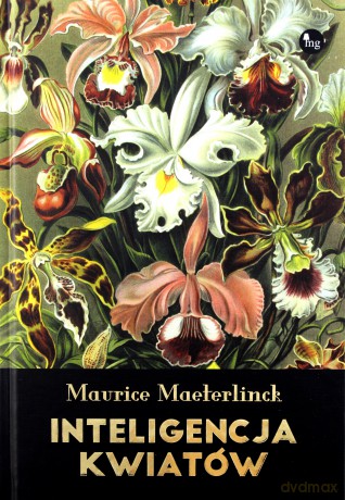 Inteligencja kwiatów - Maurice Maeterlinck [KSIĄŻKA]