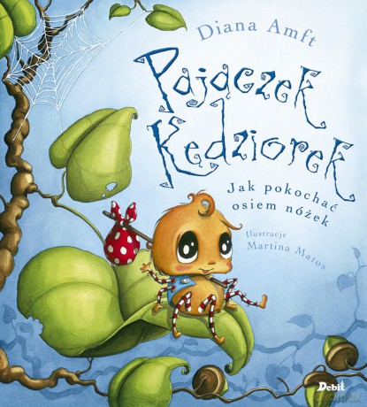 Jak pokochać osiem nóżek. Pajączek Kędziorek - Diana Amft [KSIĄŻKA]
