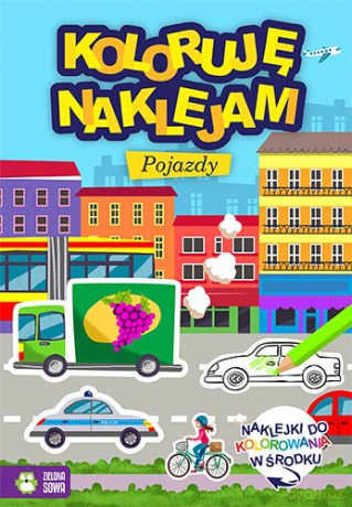 Koloruję, naklejam. Pojazdy [KSIĄŻKA]