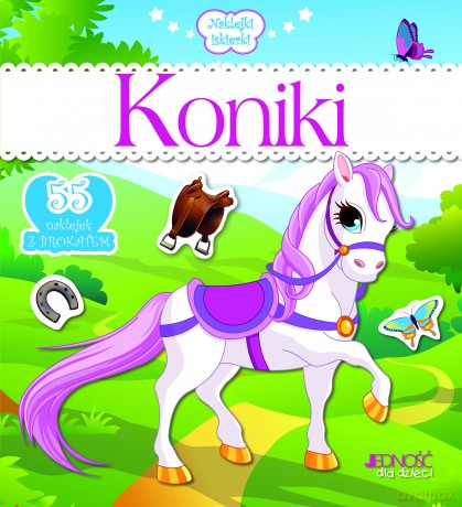 Koniki. Naklejki iskierki - Dorota Skwark [KSIĄŻKA]