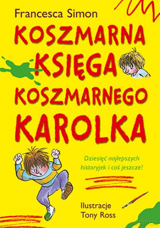 Koszmarna księga Koszmarnego Karolka - Francesca Simon [KSIĄŻKA]